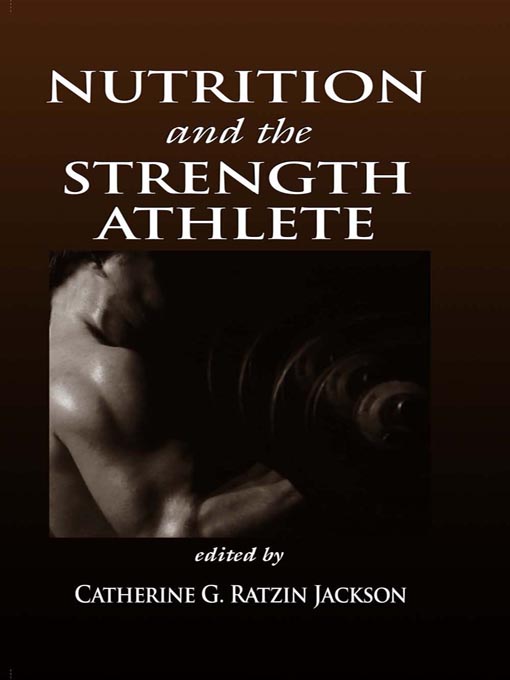 Nutrition and the Strength Athlete[eBook]